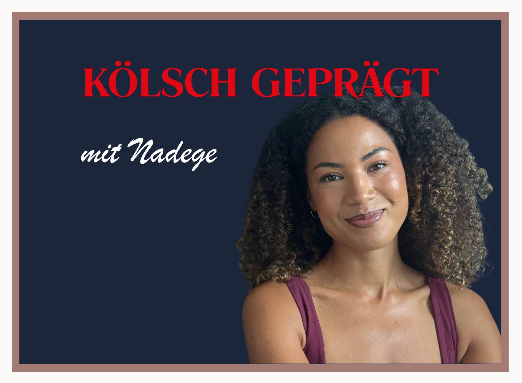 Kölsch geprägt: Nadege