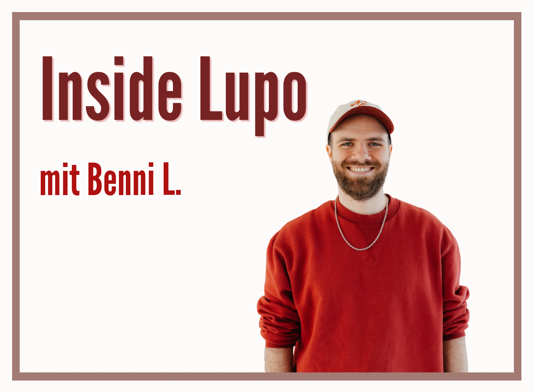 Inside Lupo: Benni L.
